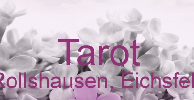 Tarot Rollshausen, Eichsfeld | Top-Experten für Kartenlegen, Wahrsagen, Hellsehen, Zukunftsdeutung. Tarot Rollshausen, Eichsfeld | Top-Experten für Kartenlegen, Wahrsagen, Hellsehen, Zukunftsdeutung.